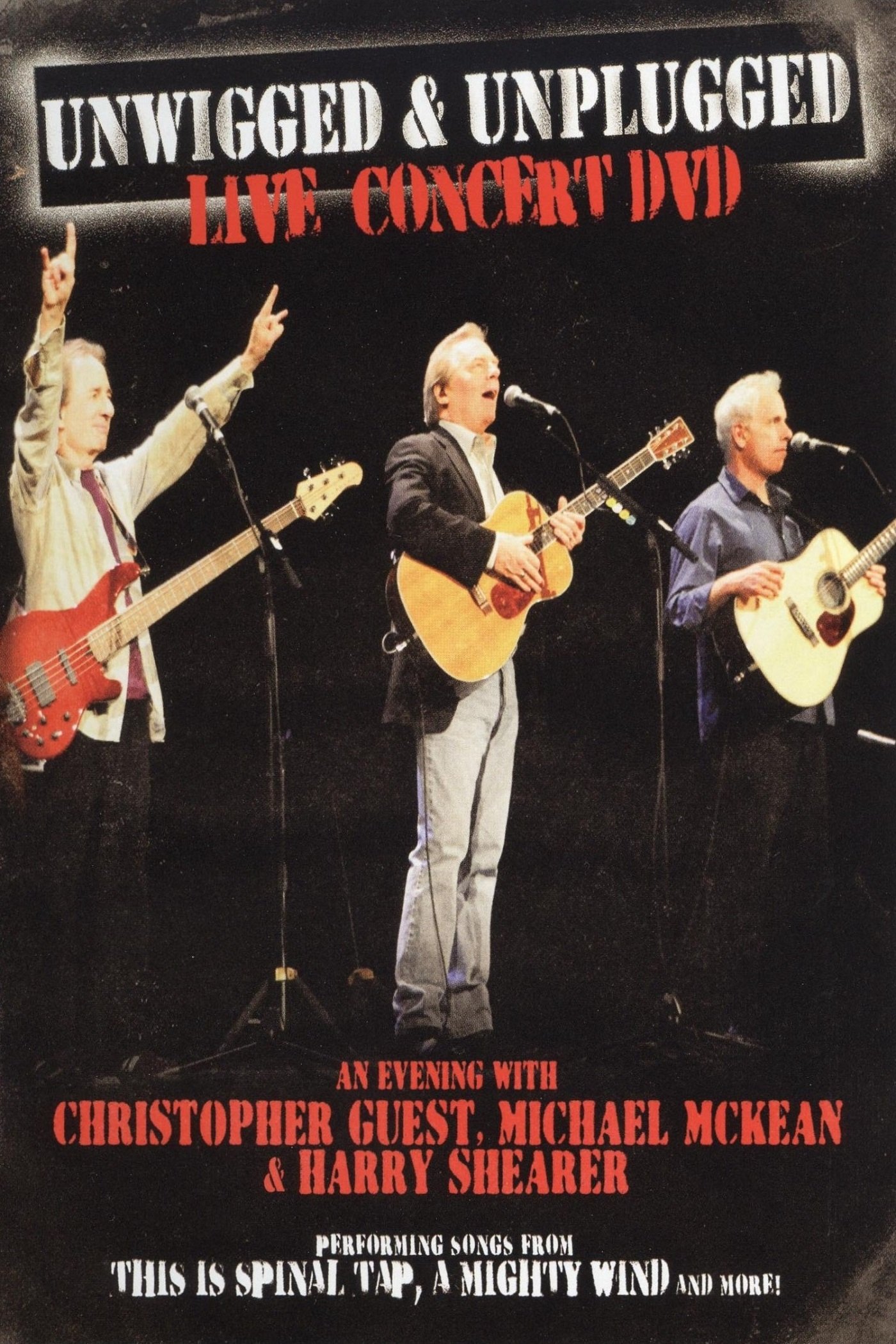 Постер Unwigged & Unplugged: An Evening with Christopher Guest, Michael McKean and Harry Shearer